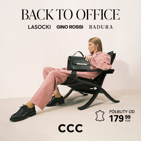 CCC: Back to Office - Stylowy powrót do biura