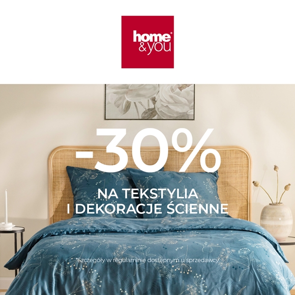 home&you: Promocja -30% na tekstylia i dekoracje ścienne