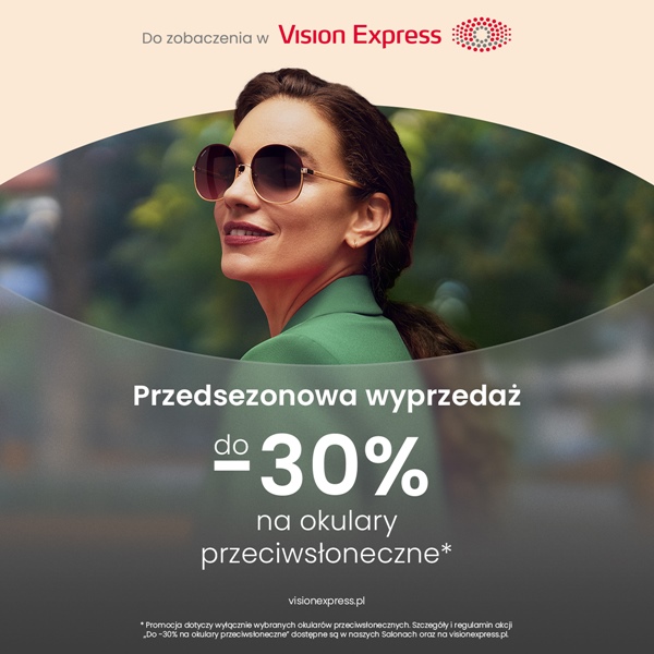 Vision Express: Przedsezonowa wyprzedaż okularów przeciwsłonecznych!