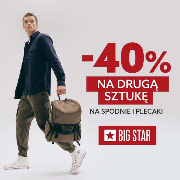 Big Star: -40% na drugą sztukę na spodnie i plecaki!