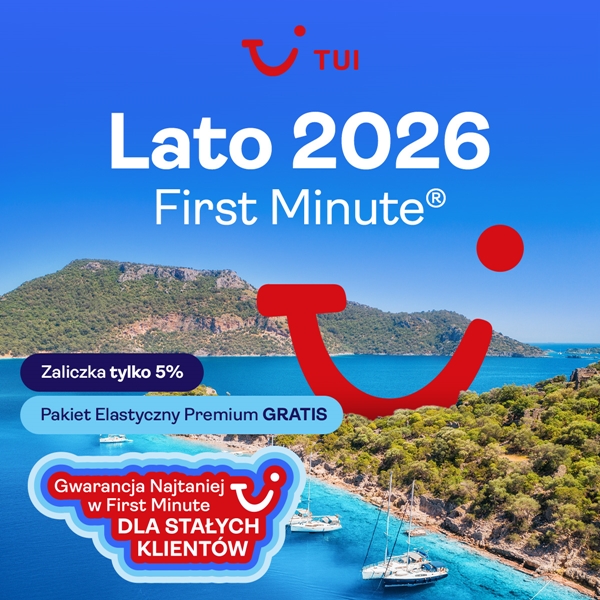 Promocja Lato 2026 First Minute® tylko w TUI