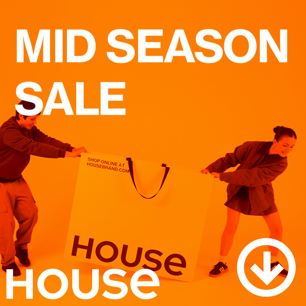 House: Mid Season Sale