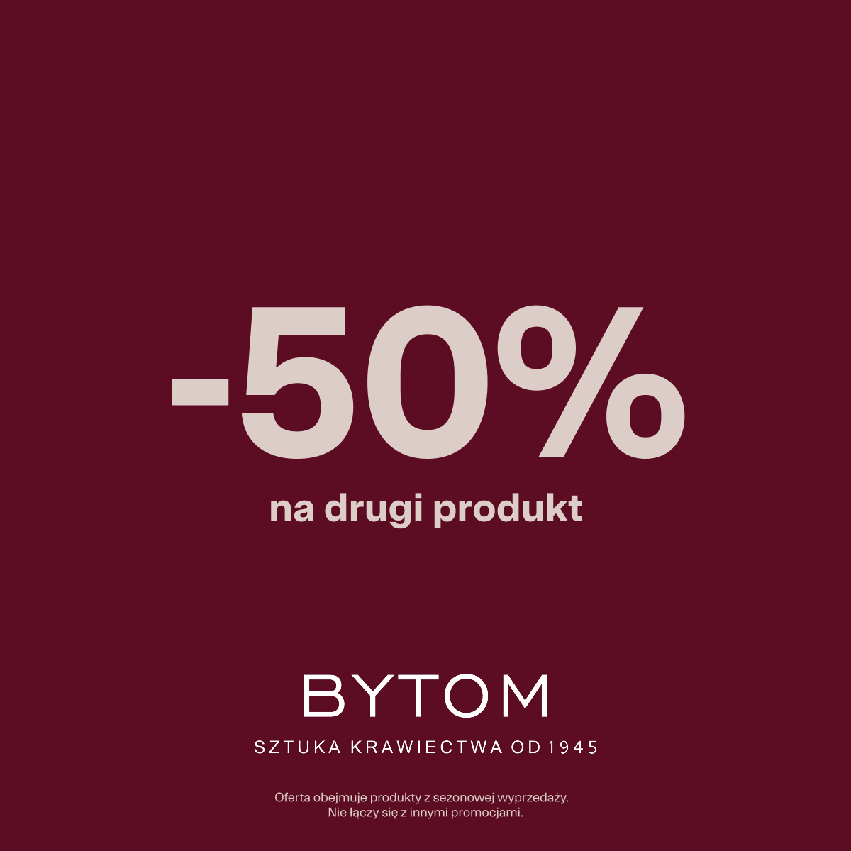 -50% na drugi produkt w Bytom!