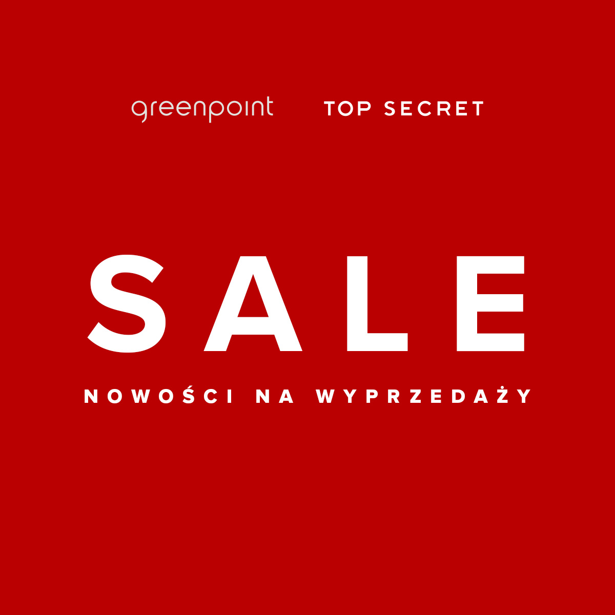 Wyprzedaż w sklepach Greenpoint & Top Secret!